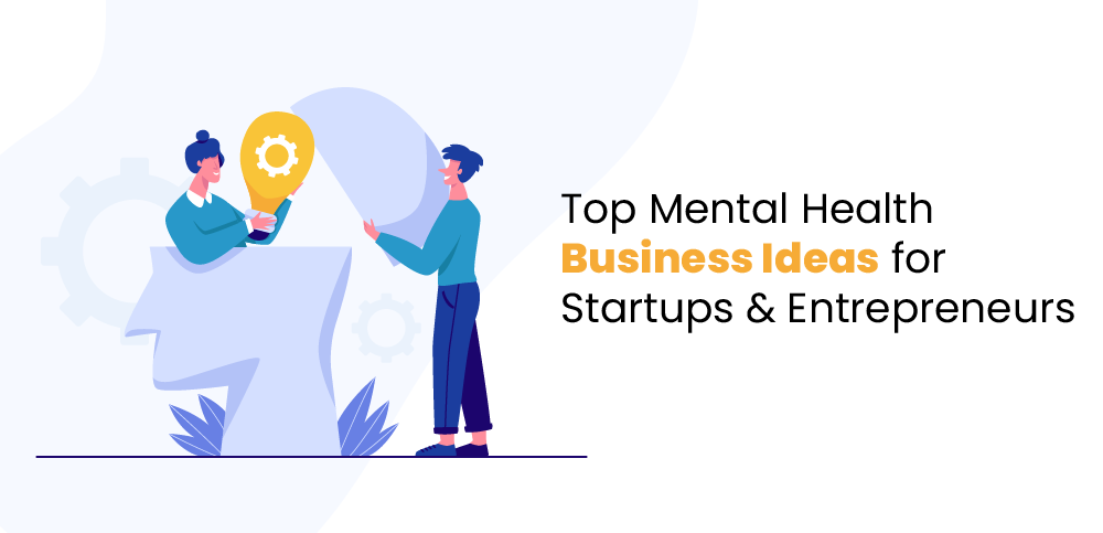 Top Mental Health Business Ideas
